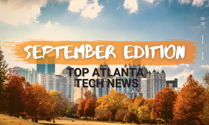 [TechCONNECT] Atlanta Tech News Roundup | September 2020
