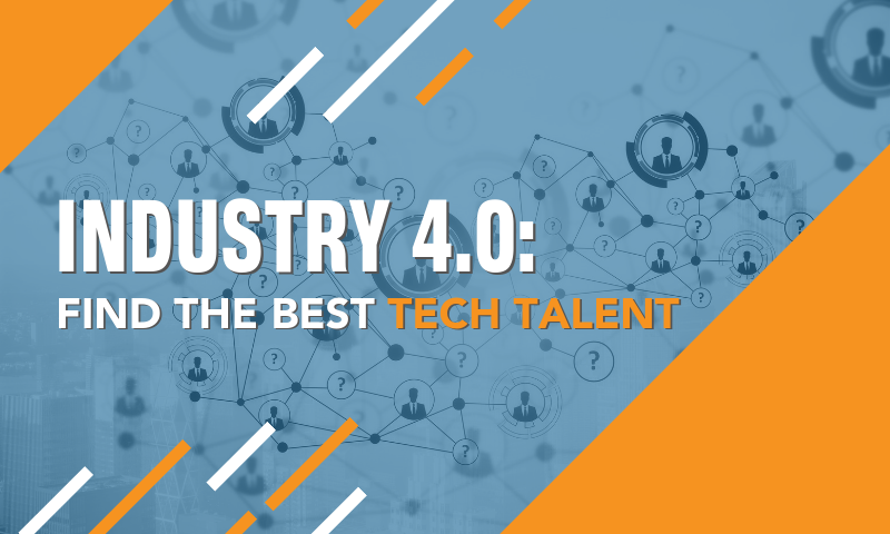 The Tech Talent You Need for Industry 4.0